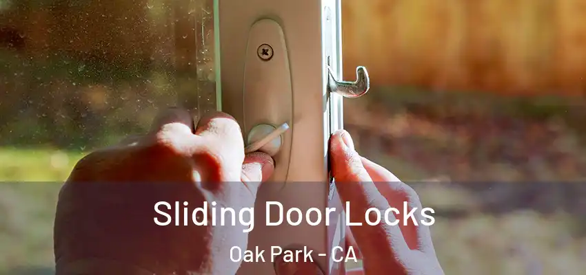  Sliding Door Locks Oak Park - CA